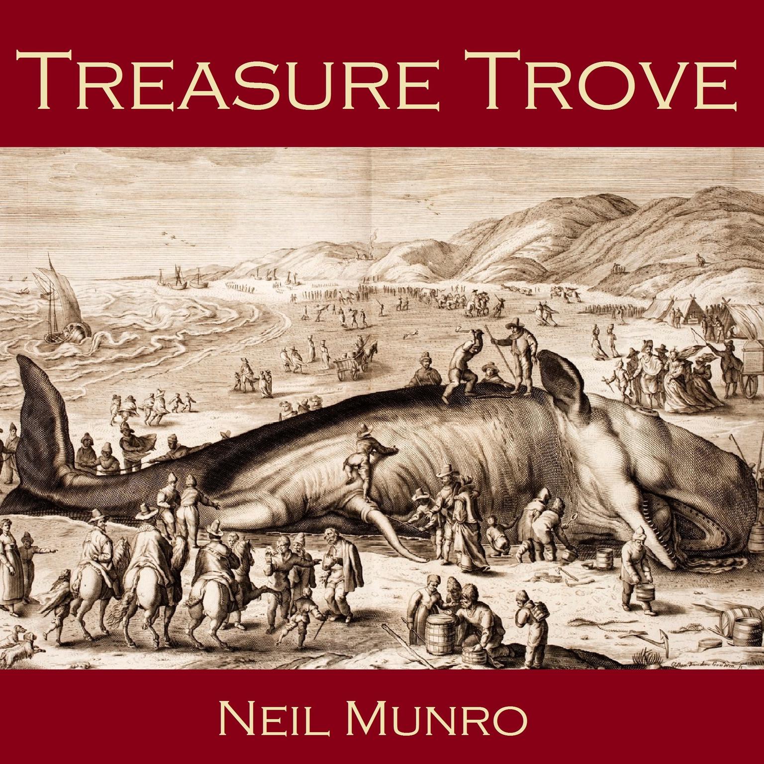 Treasure Trove Audiobook, by Neil Munro