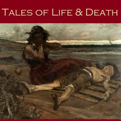 Tales of Life and Death Audiobook, by various authors