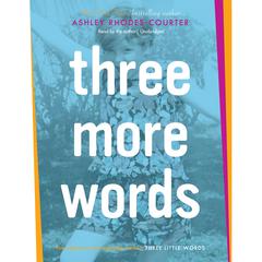 Three More Words Audiobook, by Ashley Rhodes-Courter