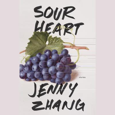 Sour Heart: Stories Audiobook, by Jenny Zhang