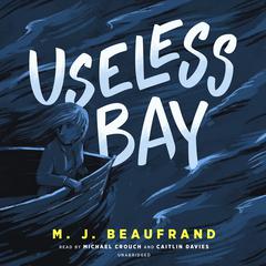 Useless Bay Audiobook, by M. J. Beaufrand
