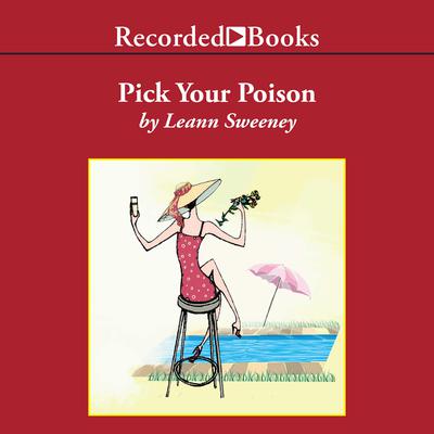 Pick Your Poison Audiobook, by Leann Sweeney