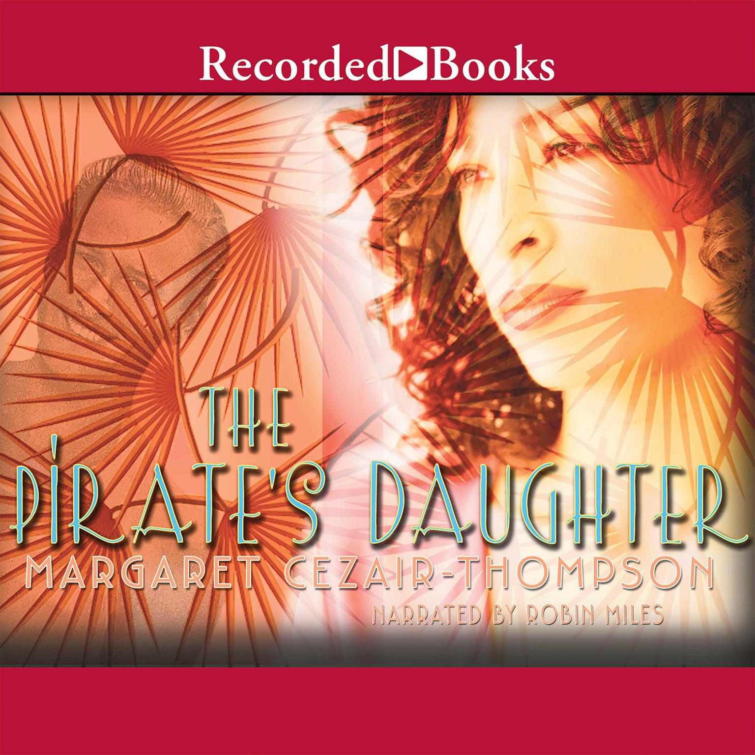 Pirates Daughter Audiobook, by Margaret Cezair-Thompson