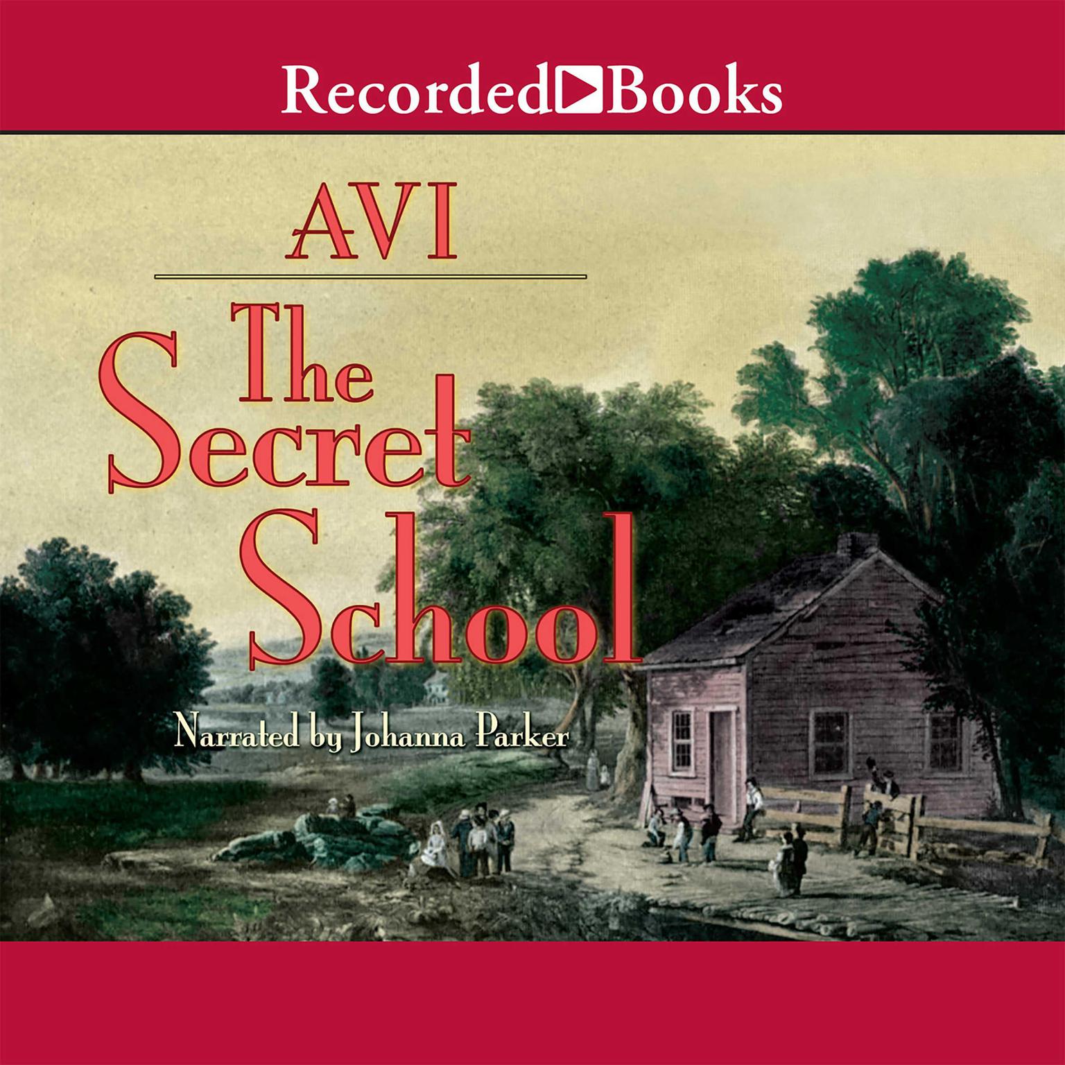 The Secret School Audiobook, by Avi