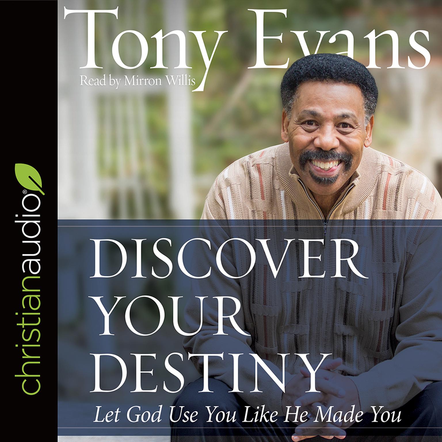 Discover Your Destiny: Let God Use You Like He Made You Audiobook, by Tony Evans