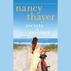 Secrets in Summer: A Novel Audiobook, by Nancy Thayer