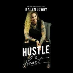 Hustle and Heart Audiobook, by 