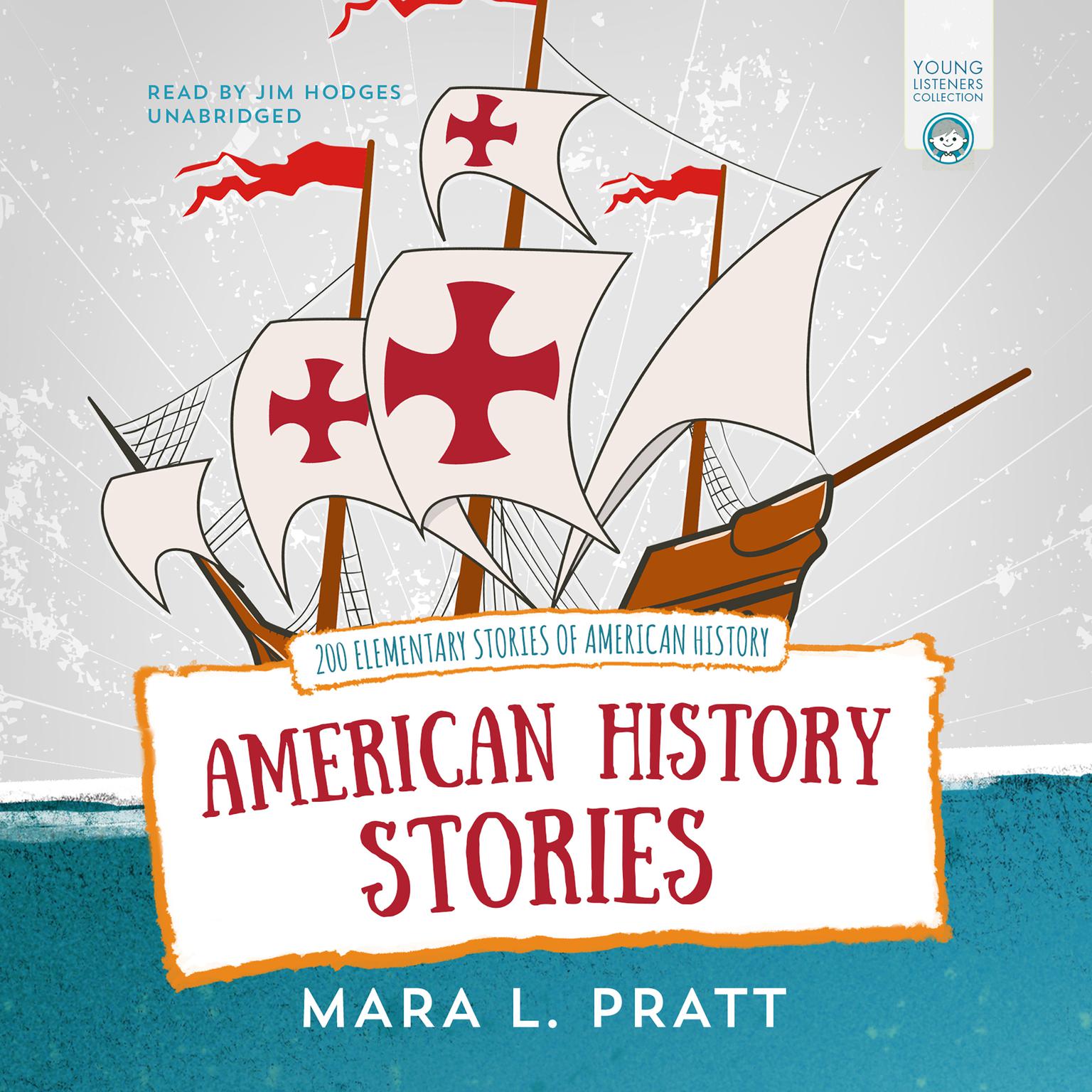 American History Stories: 200 Elementary Stories of American History Audiobook, by Mara L. Pratt