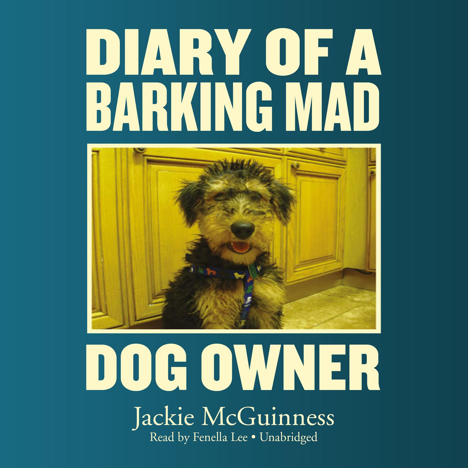 Diary of a Barking Mad Dog Owner Audiobook, by Jackie McGuinness