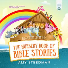The Nursery Book of Bible Stories Audiobook, by Amy Steedman
