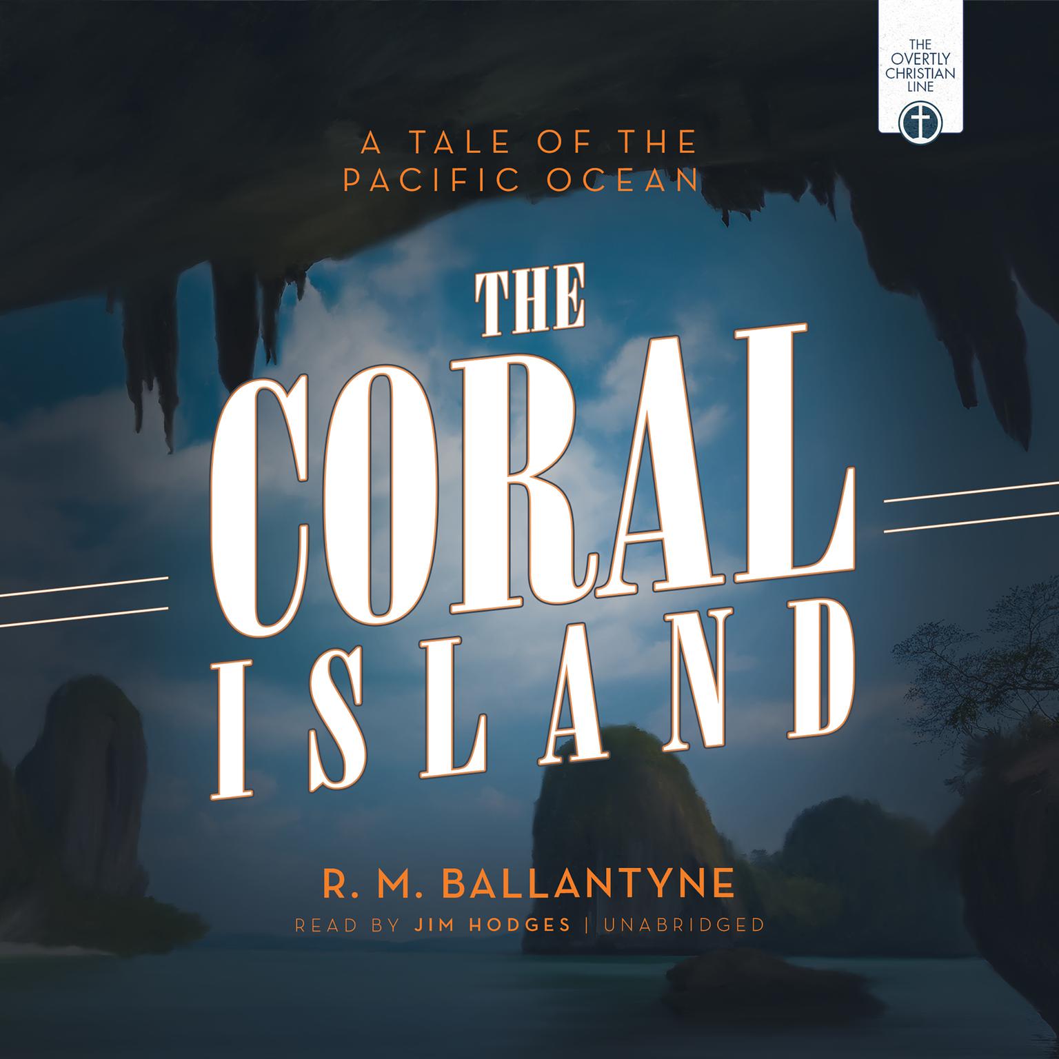 The Coral Island: A Tale of the Pacific Ocean Audiobook, by R. M. Ballantyne