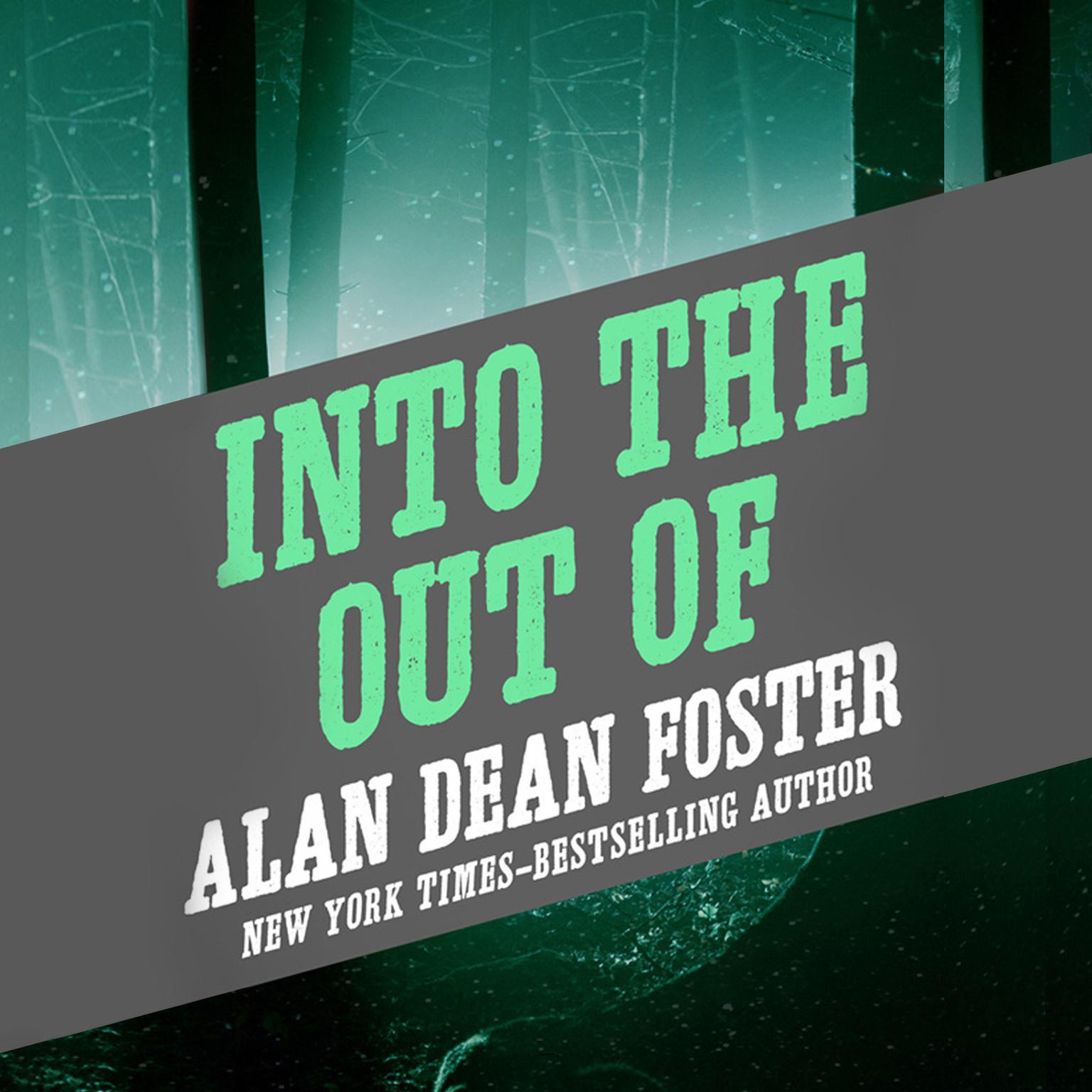 Into the Out of Audiobook, by Alan Dean Foster