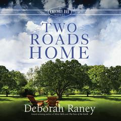 Two Roads Home Audiobook, by Deborah Raney