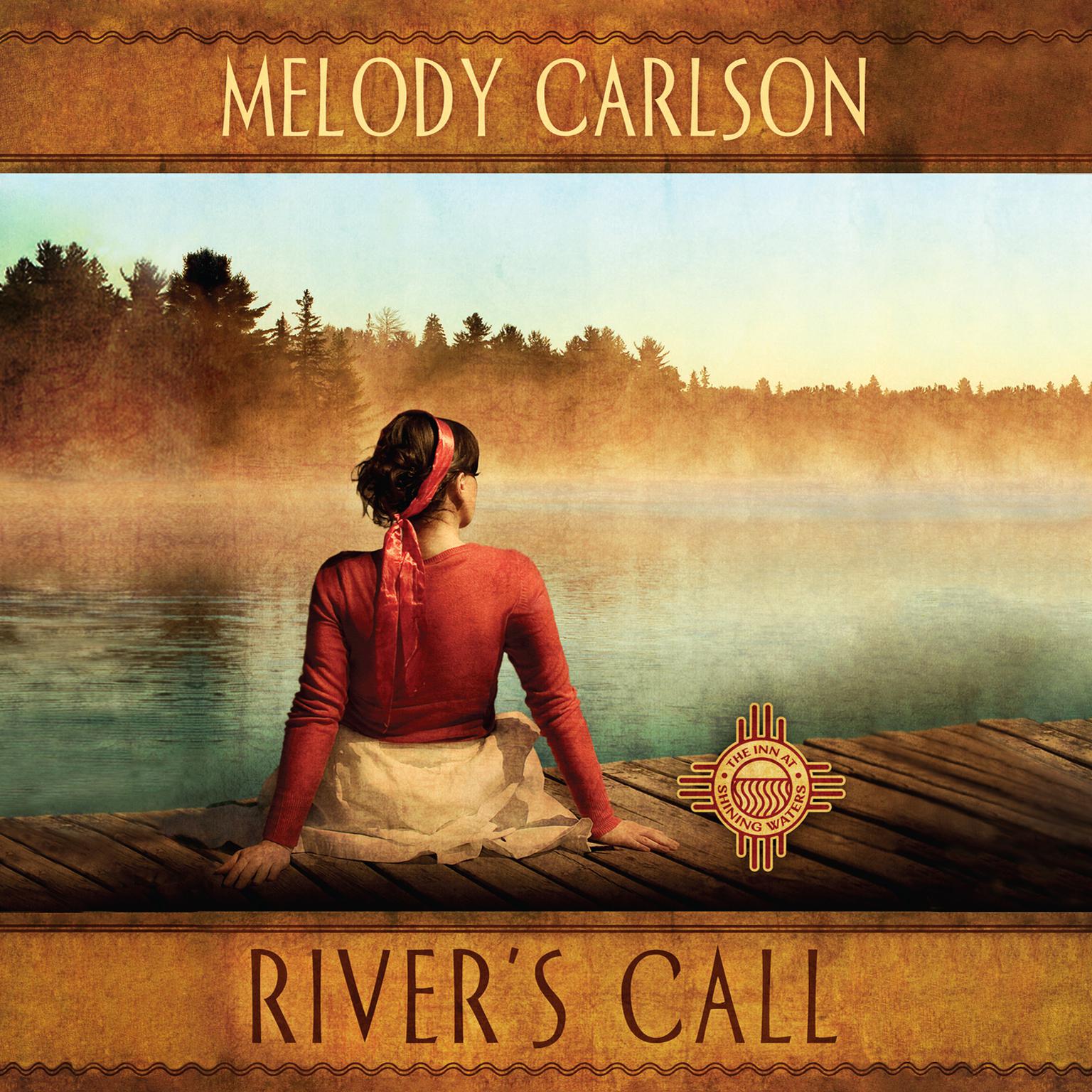 Rivers Call Audiobook, by Melody Carlson