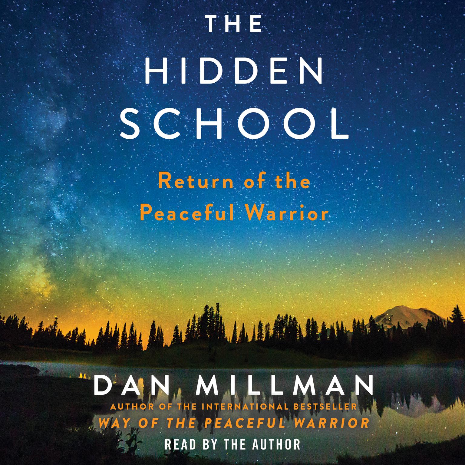 The Hidden School: Return of the Peaceful Warrior Audiobook, by Dan Millman