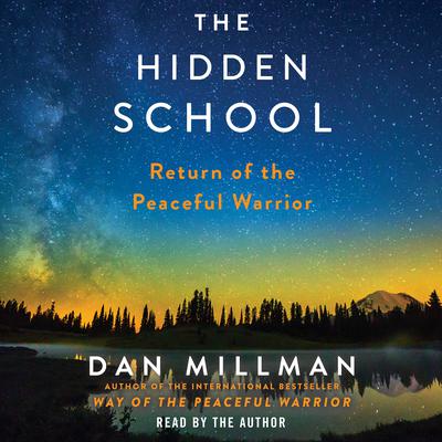 The Hidden School: Return of the Peaceful Warrior Audiobook, by 