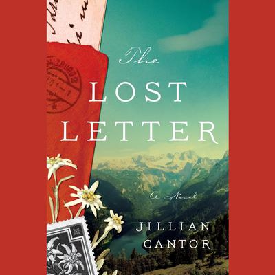 The Lost Letter: A Novel Audiobook, by Jillian Cantor