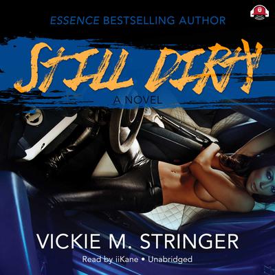 Still Dirty Audiobook, by Vickie M. Stringer