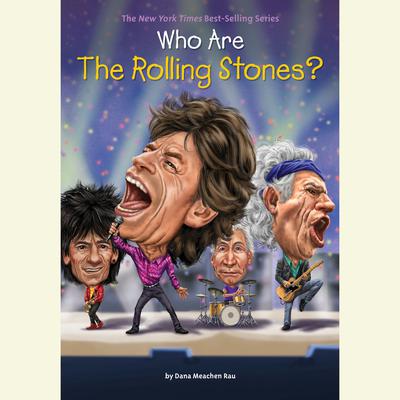 Who Are the Rolling Stones? Audiobook, by 