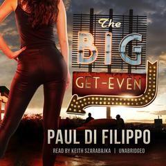 The Big Get-Even Audiobook, by Paul Di Filippo
