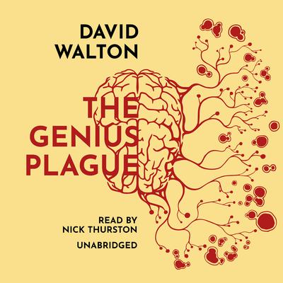 The Genius Plague Audiobook, by David Walton