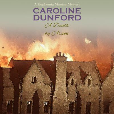 A Death by Arson Audiobook, by Caroline Dunford