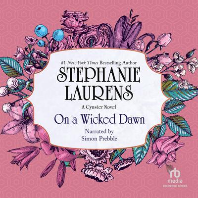 On A Wicked Dawn Audiobook, by Stephanie Laurens