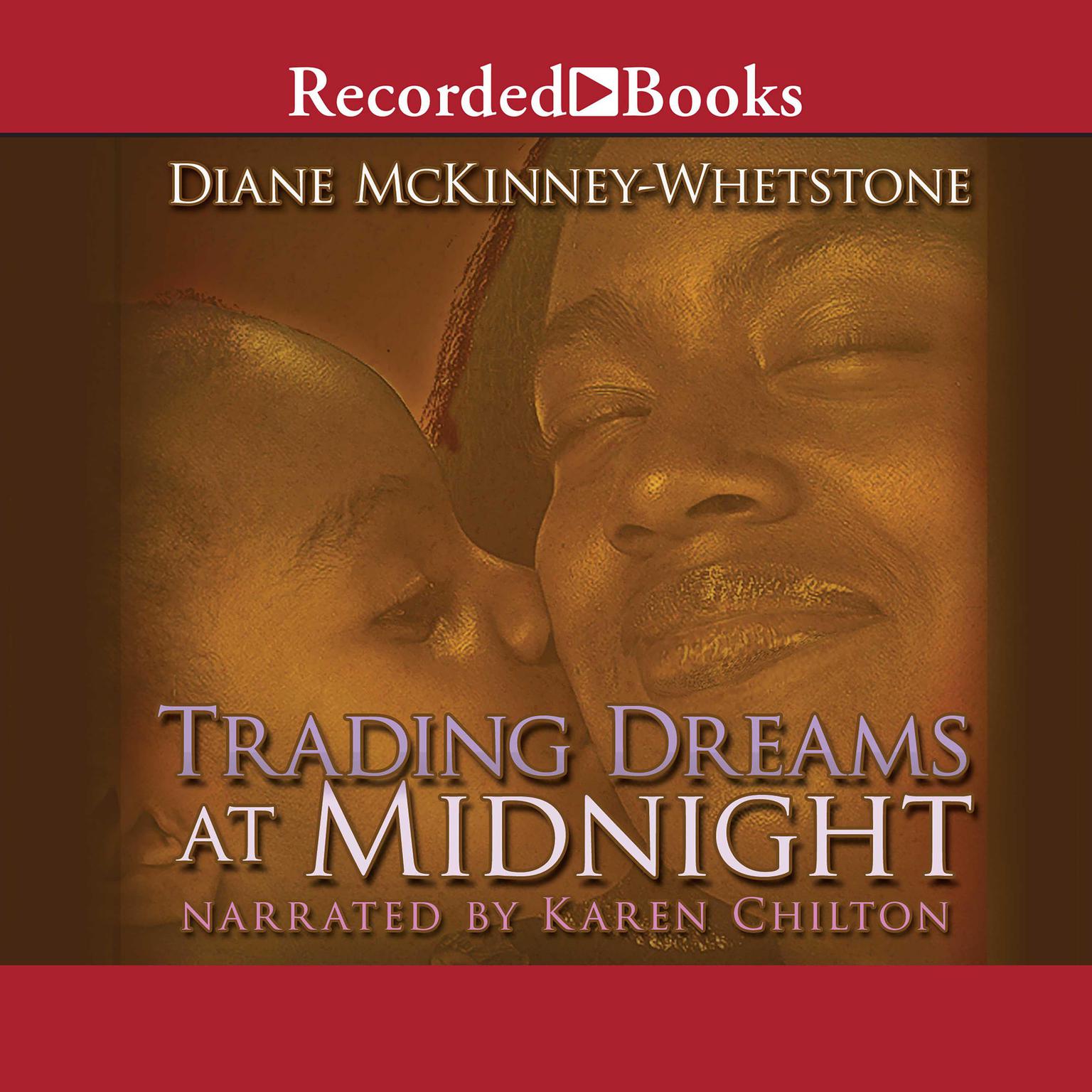 Trading Dreams At Midnight Audiobook, by Diane McKinney-Whetstone