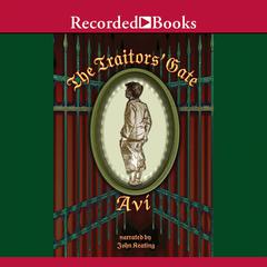 The Traitors' Gate Audiobook, by Avi