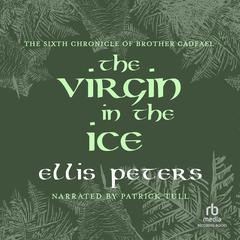 The Virgin in the Ice Audiobook, by Ellis Peters