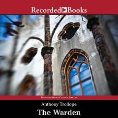 The Warden Audiobook, by Anthony Trollope