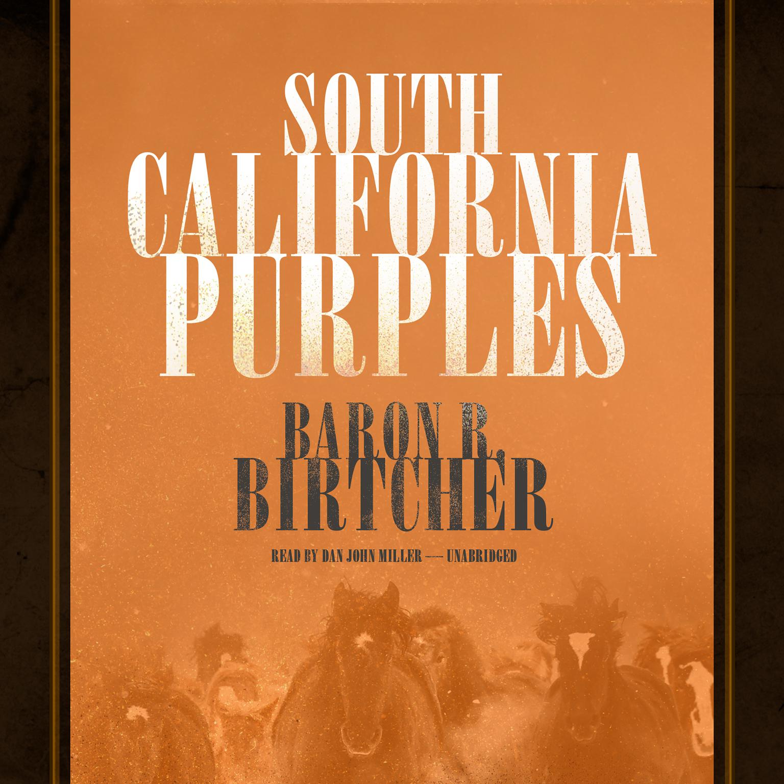 South California Purples Audiobook, by Baron R. Birtcher