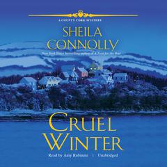 Cruel Winter: A County Cork Mystery Audiobook, by Sheila Connolly