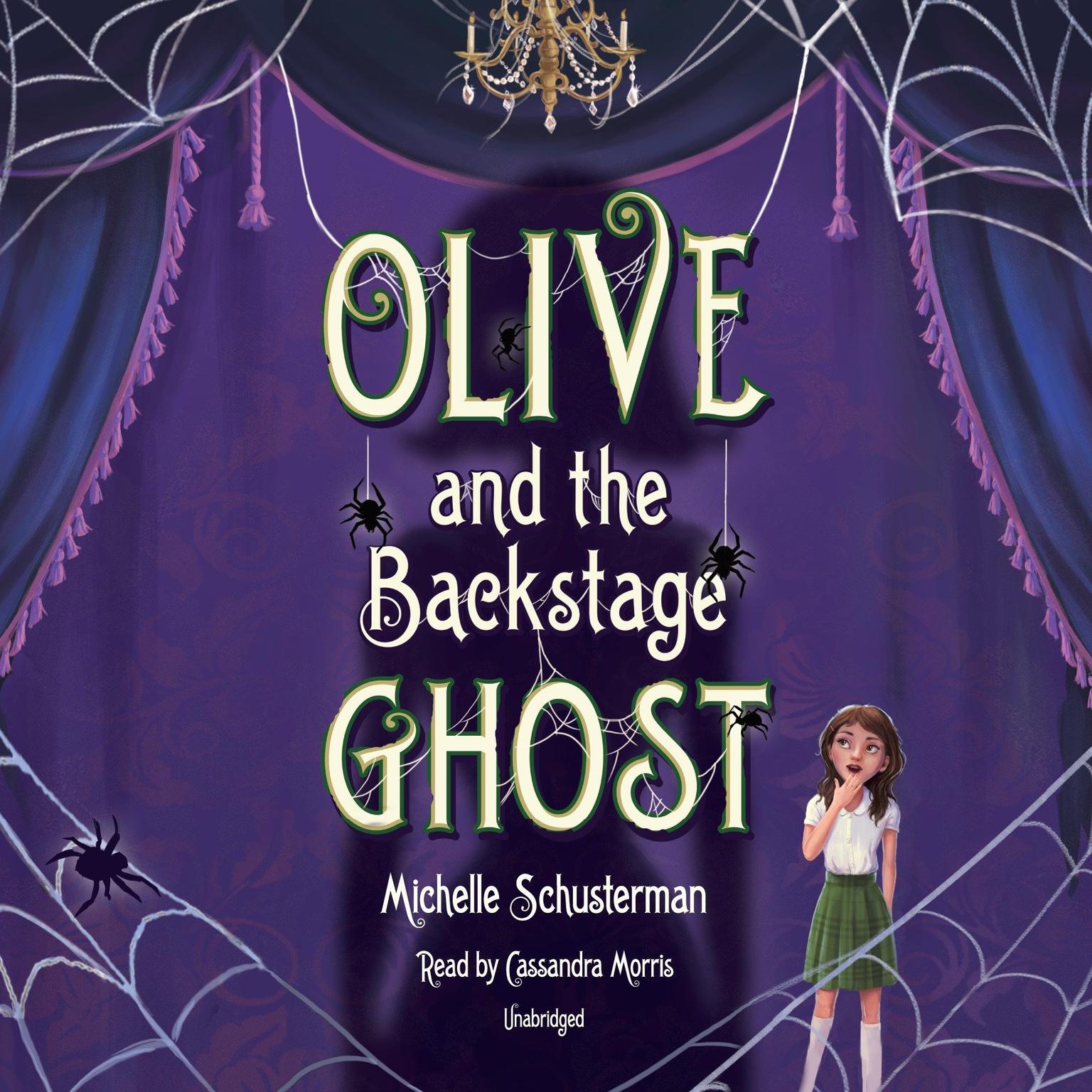 Olive and the Backstage Ghost Audiobook, by Michelle Schusterman