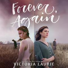 Forever, Again Audiobook, by Victoria Laurie