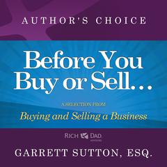 Before You Begin Buying or Selling a Business: A Selection from Rich Dad Advisors: Buying and Selling a Business Audiobook, by 