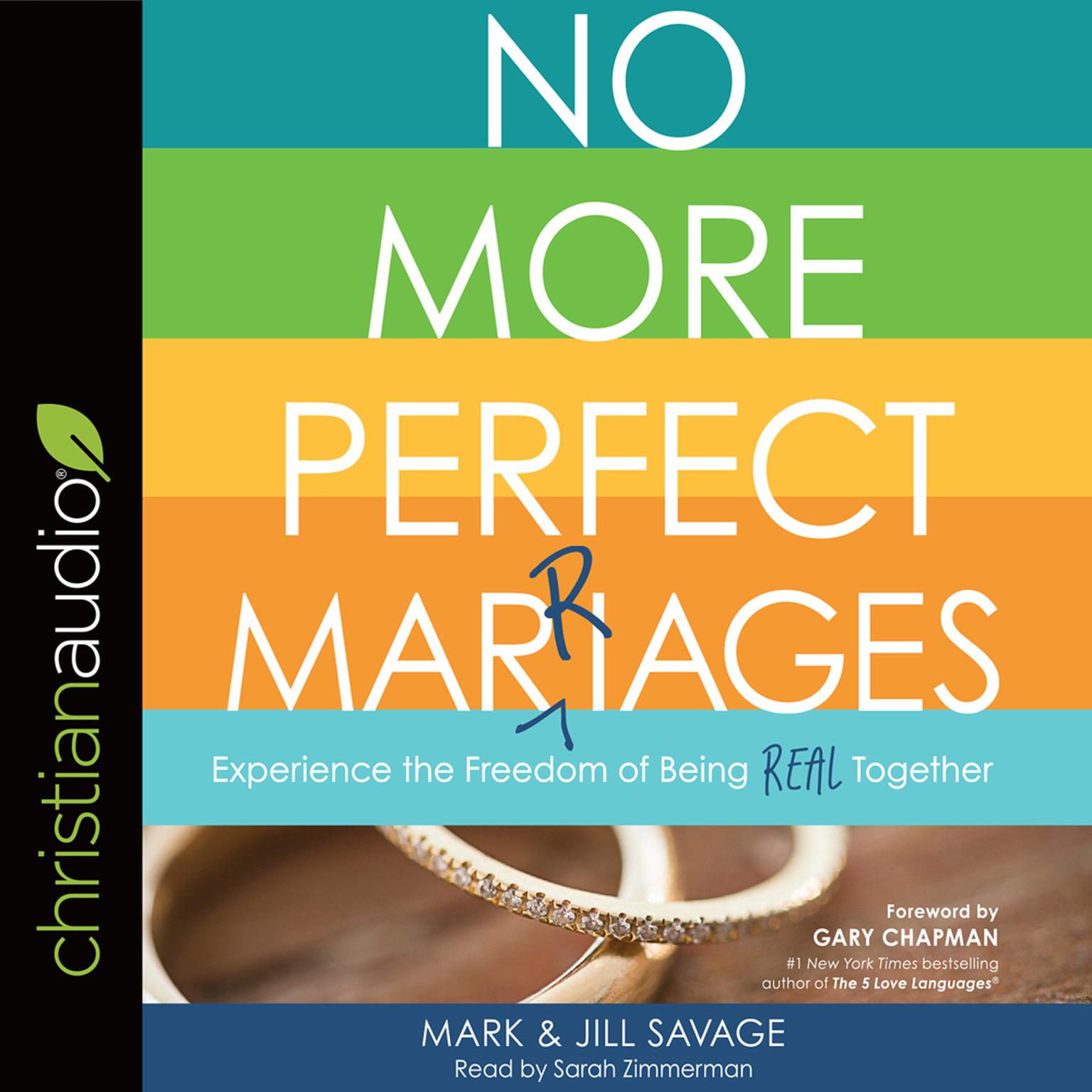 No More Perfect Marriages: Experience the Freedom of Being Real Together Audiobook, by Mark Savage