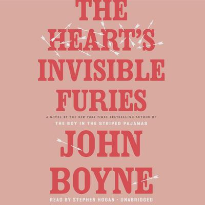 The Hearts Invisible Furies: A Novel Audiobook, by John Boyne