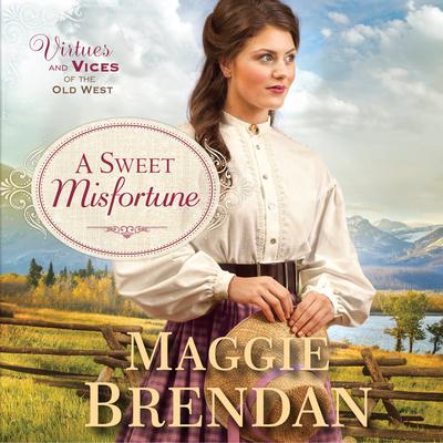 A Sweet Misfortune: A Novel Audiobook, by Maggie Brendan