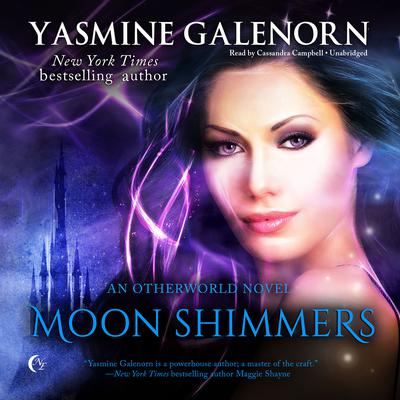 Moon Shimmers: An Otherworld Novel Audiobook, by Yasmine Galenorn