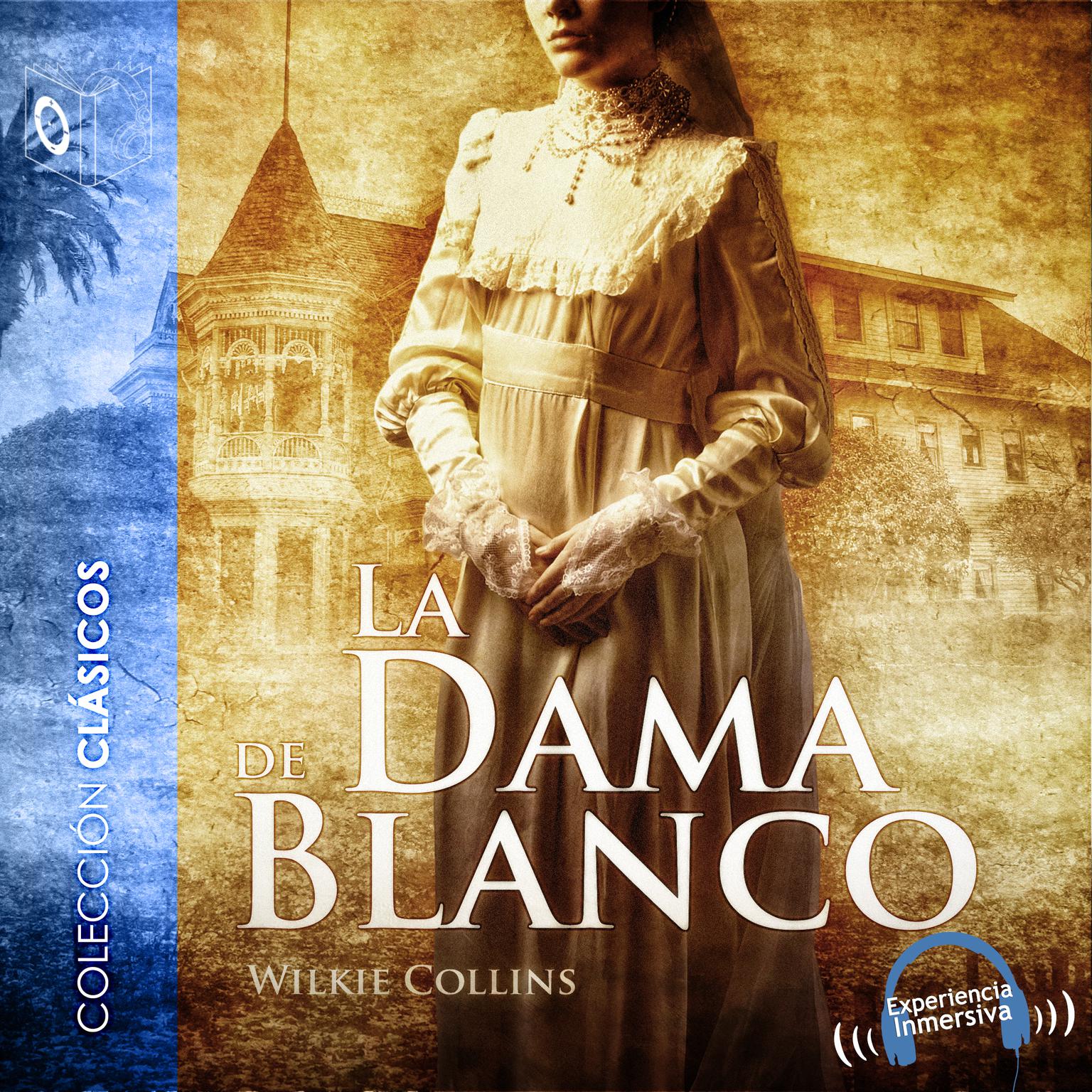 La dama de blanco Audiobook, by Wilkie Collins