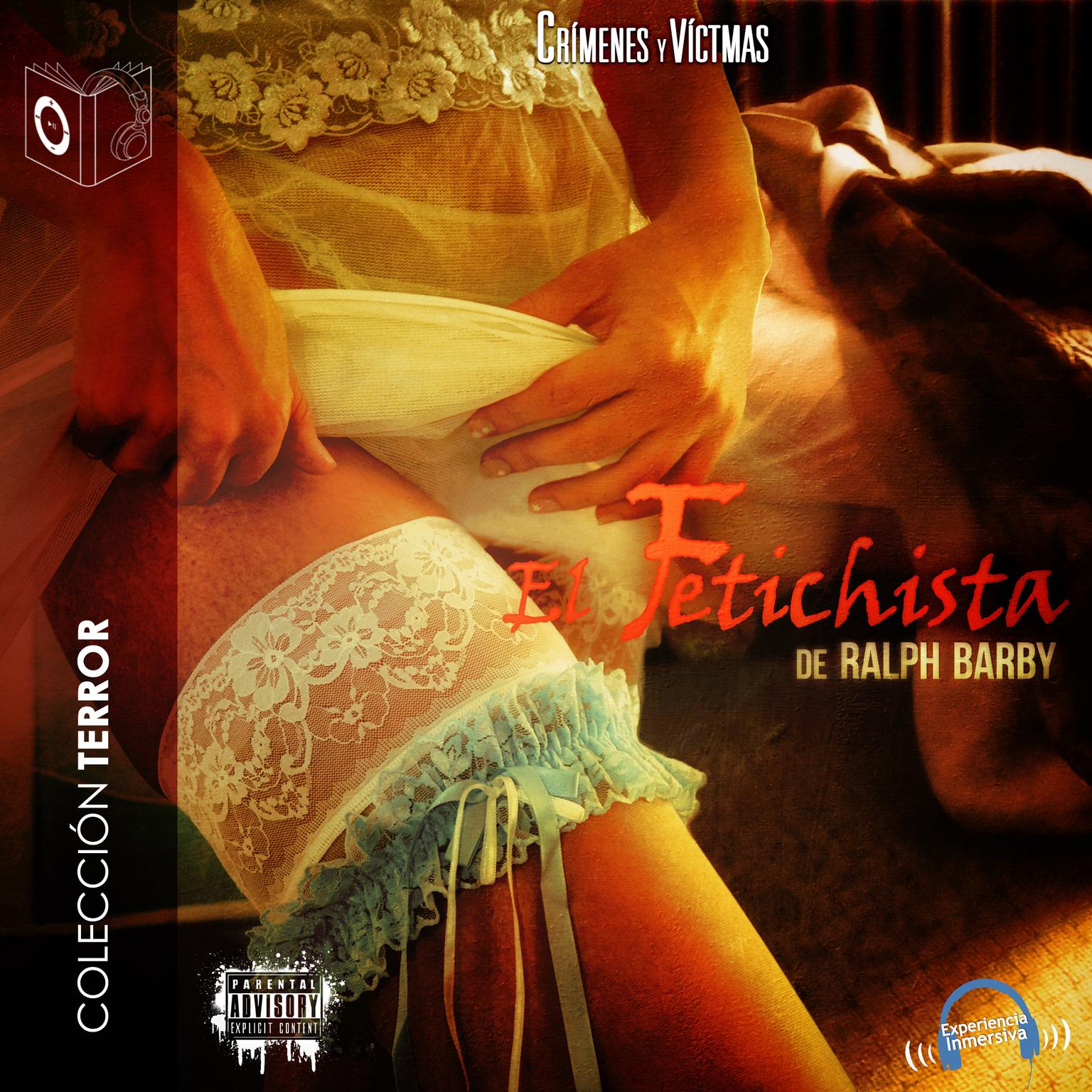 El fetichista Audiobook, by Ralph Barby