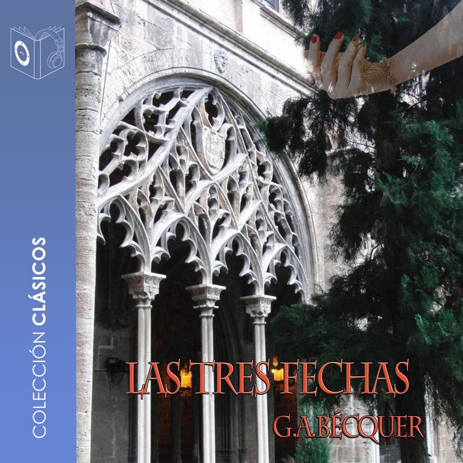Tres fechas Audiobook, by Gustavo Adolfo Bécquer