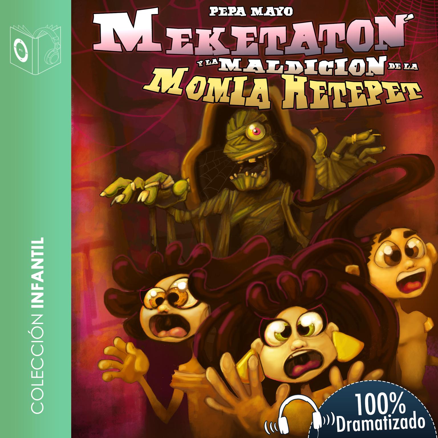 Meketatón y la maldición de la momia Hetepet Audiobook, by Pepa Mayo