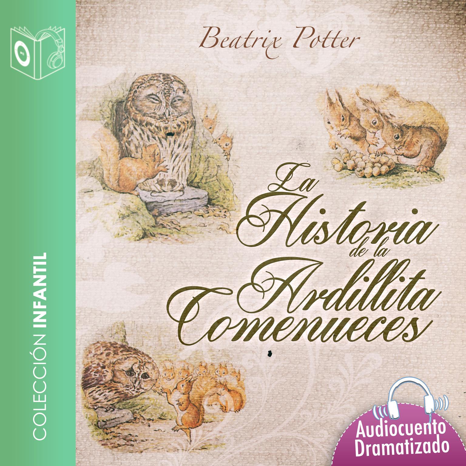 Historia de la ardillita Comenueces Audiobook, by Beatrix Potter