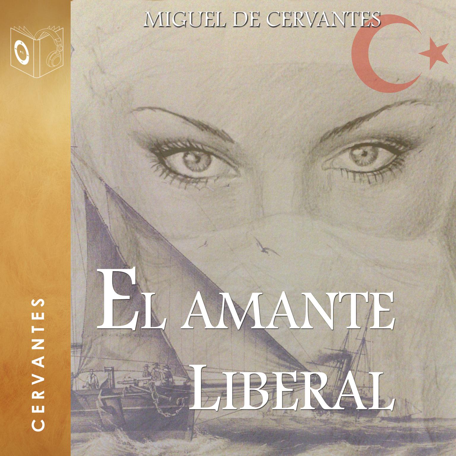 El amante liberal Audiobook, by Cervantes 