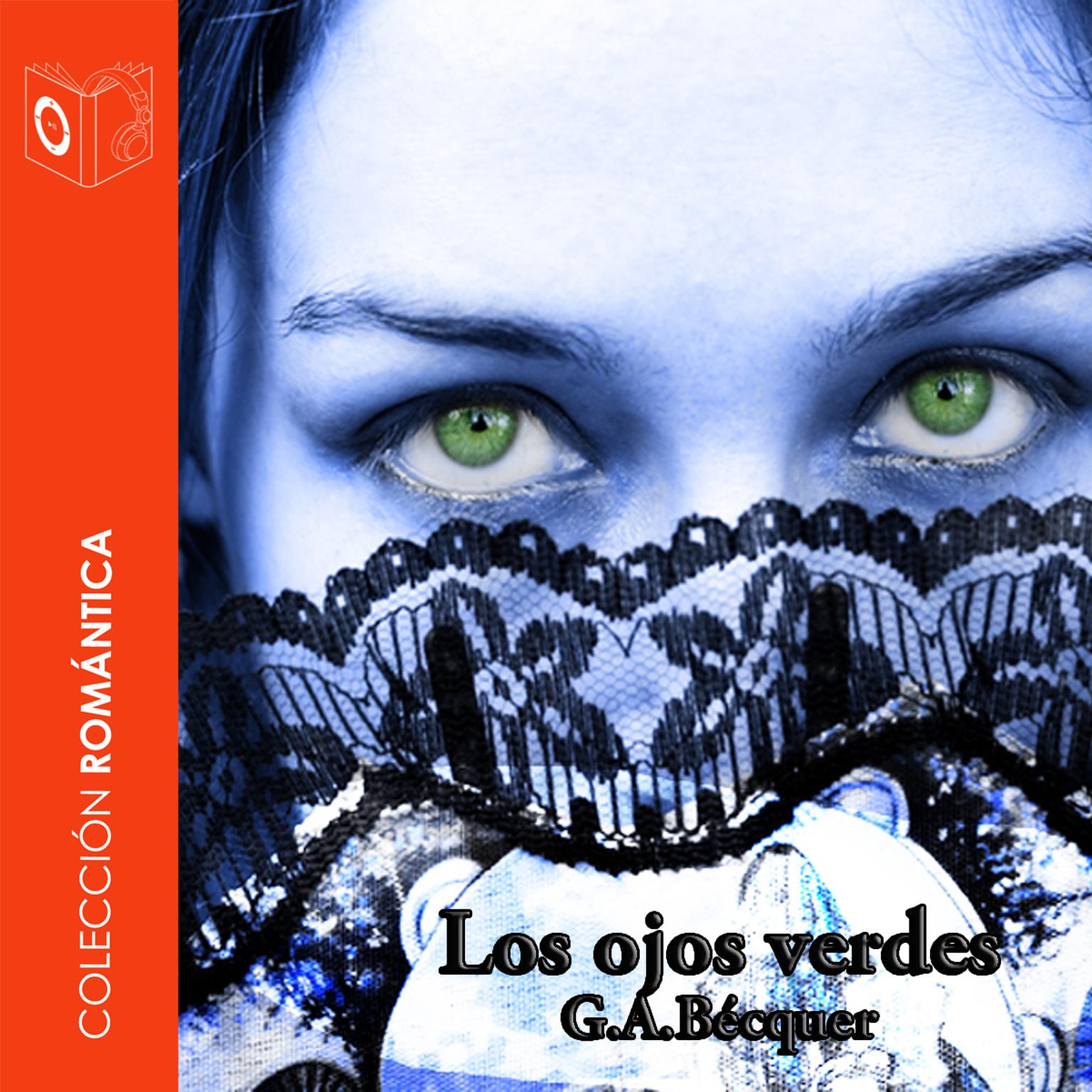 Los ojos verdes Audiobook, by Gustavo Adolfo Bécquer