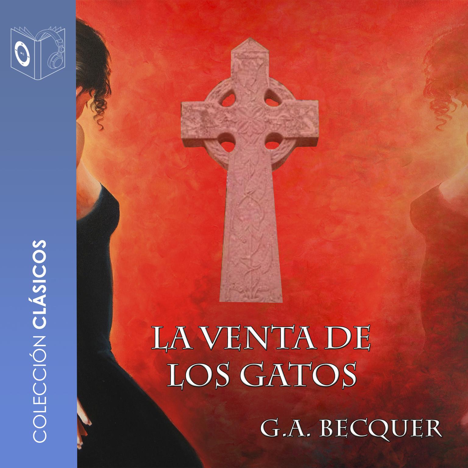 La Venta de los Gatos Audiobook, by Gustavo Adolfo Bécquer