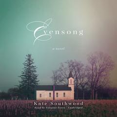 Evensong: A Novel Audiobook, by Kate Southwood