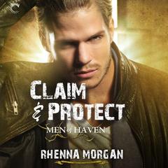 Claim & Protect Audiobook, by Rhenna Morgan